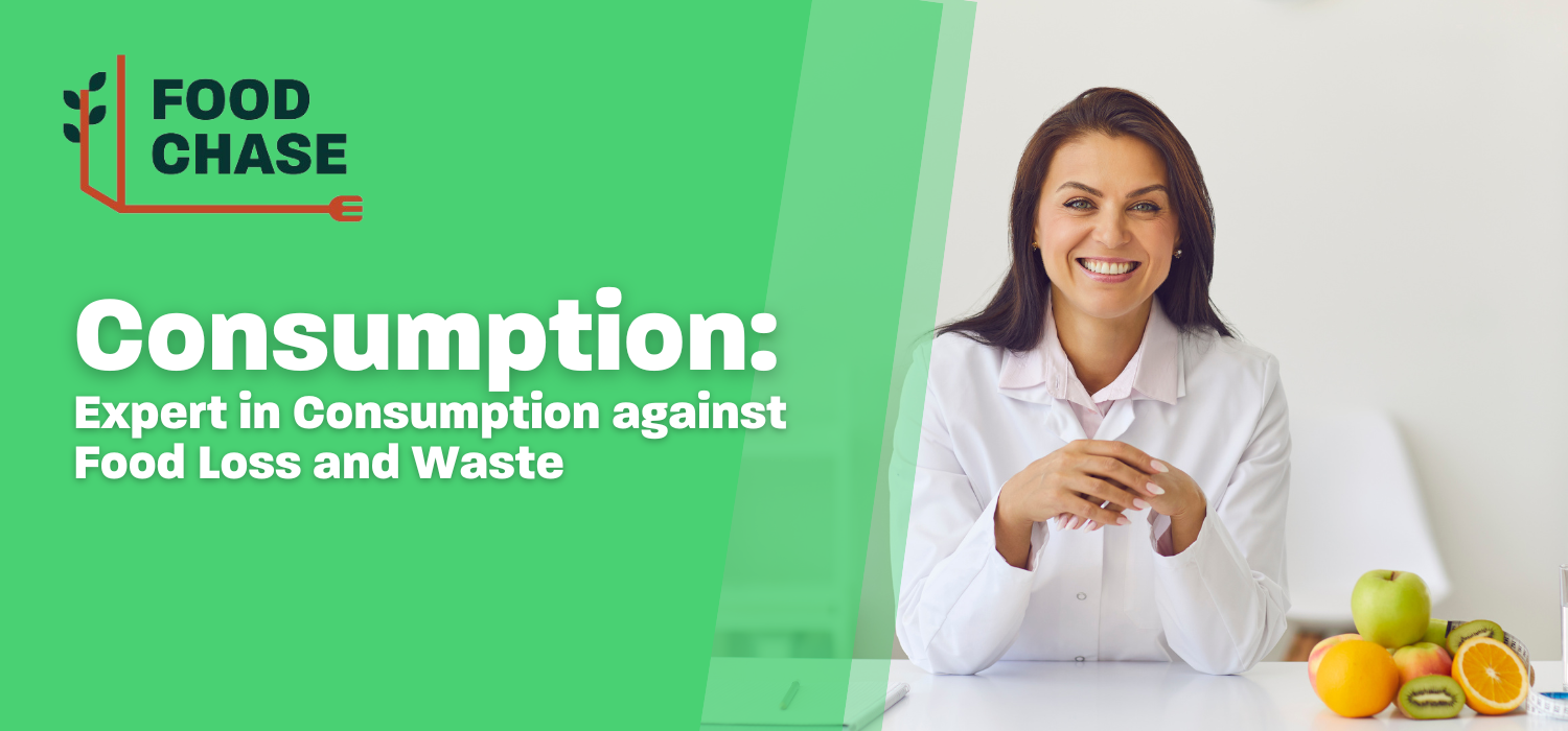 Consumption: Expert in Consumption against Food Loss and Waste